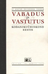 IV avatud ühiskonna foorum «Vabadus ja vastutus. Kodanikuühiskond Eestis»