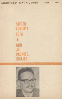 Olid ju prohvet, kullake