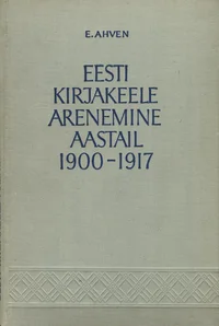 Eesti kirjakeele arenemine aastail 1900-1917