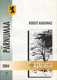 Kodust kaugemale. Pärnumaalaste põgenemislugusid
