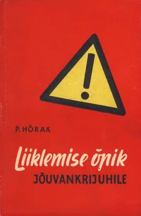 Liiklemise õpik jõuvankrijuhile