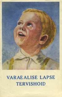 Varaealise lapse tervishoid