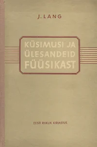 Küsimusi ja ülesandeid füüsikast