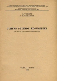 Juhend puukide kogumiseks