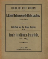 Katkendid Tallinna esimestest turberaamatutest. Revaler Geleitsbuch-Bruchstücke