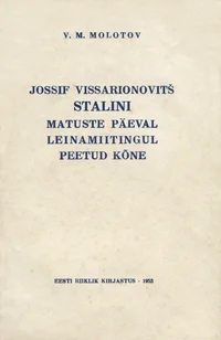 Jossif Vissarionovitš Stalini matuste päeval leinamiitingul peetud kõne