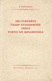Aruandekõne ÜK(b)P Keskkomitee tööst partei XIX kongressile