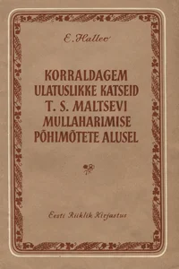 Korraldagem ulatuslikke katseid T. S. Maltsevi mullaharimise põhimõtete alusel