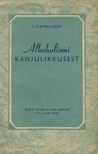 Alkoholismi kahjulikkusest