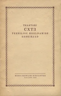 Traktori СХТЗ tehnilise hooldamise eeskirjad
