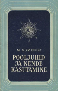 Pooljuhid ja nende kasutamine