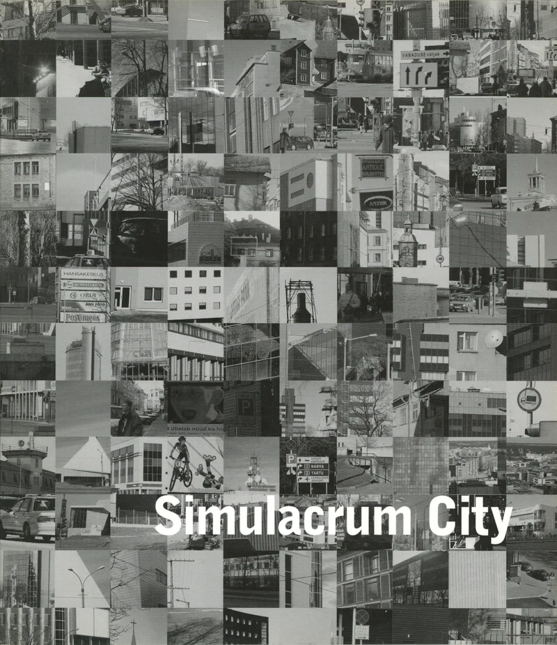 Simulacrum City - Harry Charrington, Anders Härm, Andres Kurg, Tarmo Maiste (Eesti Arhitektide Liit, 2000). Mustvalgete linnaarhitektuuri fotode kollaaž, mis katab kogu kaane pinna ruudustikuna. Fotodel on kujutatud hooneid, tänavaid ja linnakeskkondi erinevatest nurkadest ja mastaapidest.