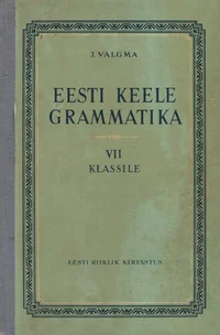 Eesti keele grammatika VII klassile