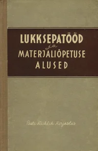 Lukksepatööd ja materjaliõpetuse alused