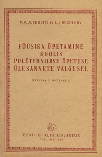 Füüsika õpetamine koolis polütehnilise õpetuse ülesannete valgusel