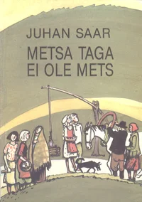 Metsa taga ei ole mets