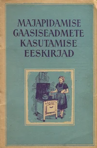 Majapidamise gaasiseadmete kasutamise eeskirjad