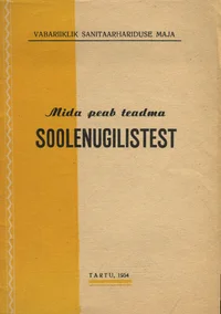 Mida peab teadma soolenugilistest