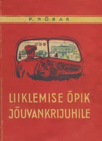 Liiklemise õpik jõuvankrijuhile