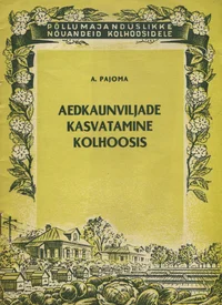 Aedkaunviljade kasvatamine kolhoosis