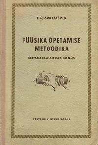 Füüsika õpetamise metoodika seitsmeklassilises koolis