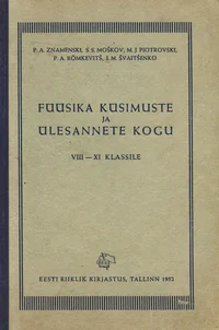 Füüsika küsimuste ja ülesannete kogu VIII-XI klassile
