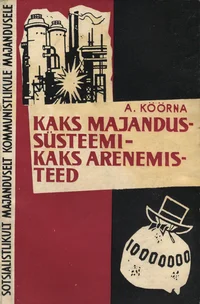 Kaks majandussüsteemi - kaks arenemisteed
