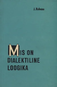 Mis on dialektiline loogika
