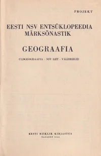 Eesti NSV entsüklopeedia märksõnastik. Projekt. Geograafia. Üldgeograafia. NSV Liit. Välisriigid
