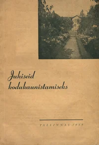 Juhiseid kodukaunistamiseks