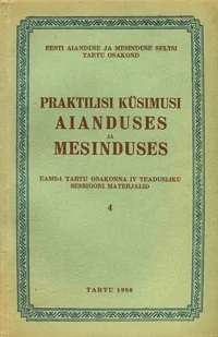 Praktilisi küsimusi aianduses ja mesinduses