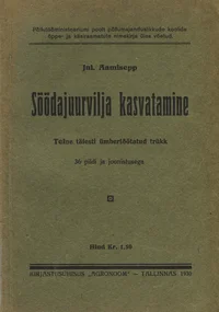 Söödajuurvilja kasvatamine