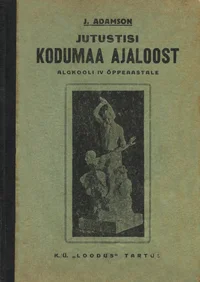Jutustisi kodumaa ajaloost