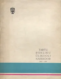 Tartu Riikliku Ülikooli Naiskoor 1945-1960