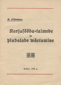 Karjasööda-taimede ja pindalade wäetamine