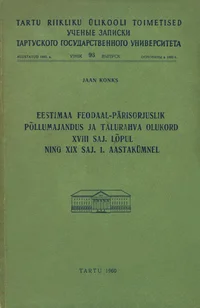 Eestimaa feodaal-pärisorjuslik põllumajandus ja talurahva olukord XVIII sajandi lõpul ning XIX sajandi 1. aastakümnel