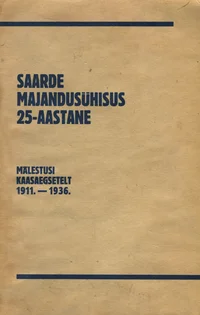 Saarde Majandusühisus 25-aastane