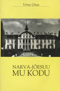 Narva-Jõesuu, mu kodu