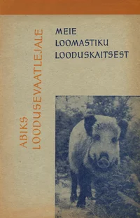 Meie loomastiku looduskaitsest