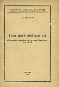 Kuidas vanasti näärid tuppa toodi