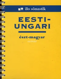 Eesti-ungari sõnastik. Észt-magyar szótár