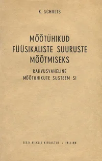 Mõõtühikud füüsikaliste suuruste mõõtmiseks