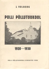 Polli Põllutöökool 1920-1930