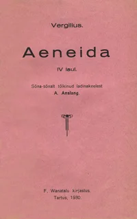 Aeneida IV laulu sõnasõnaline tõlge
