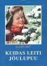 Kuidas leiti jõulupuu
