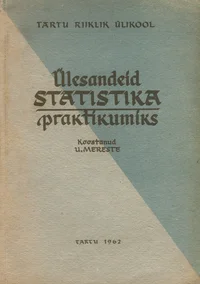 Ülesandeid statistika praktikumiks