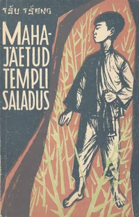 Mahajäetud templi saladus