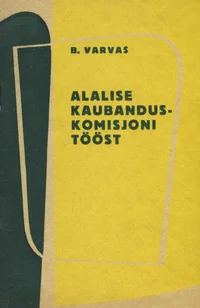 Alalise kaubanduskomisjoni tööst