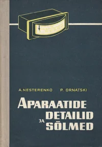 Aparaatide detailid ja sõlmed