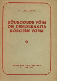 Nõukogude võim on demokraatia kõrgeim vorm